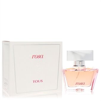 Tous Rosa by Tous - Eau De Parfum Spray 50 ml - for kvinner