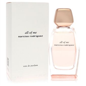 Narciso Rodriguez All of Me by Narciso Rodriguez - Eau De Parfum Spray 90 ml - for kvinner