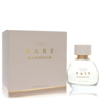 Victoria\'s Secret Bare Magnolia by Victoria\'s Secret - Eau De Parfum Spray 100 ml - for kvinner