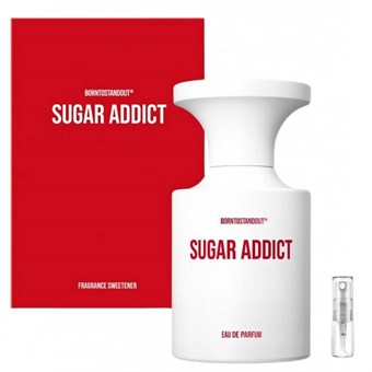 Borntostandout Sugar Addict - Eau de Parfum - Duftprøve - 2 ML